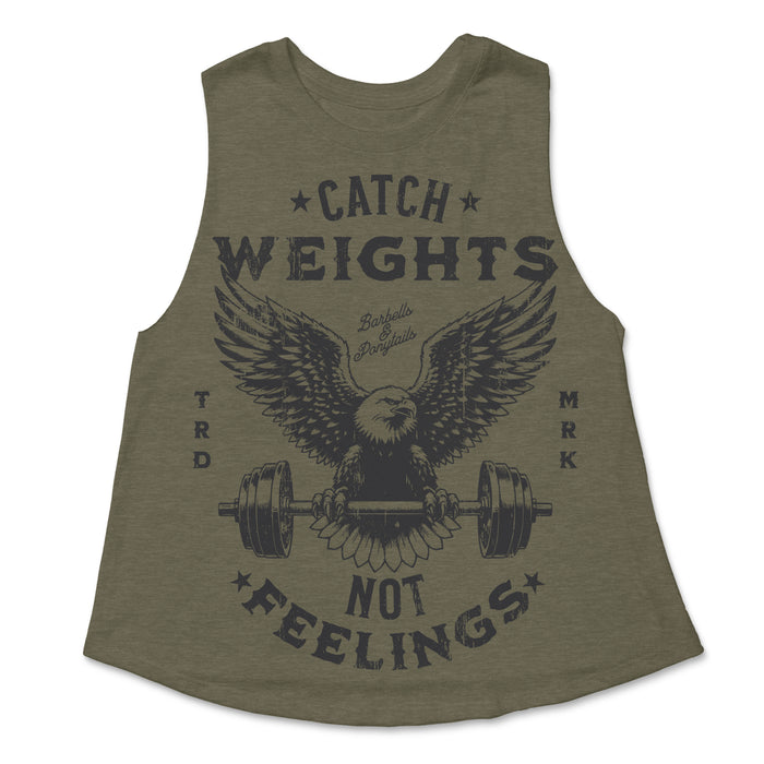 Catch Weights, Not Feelings Racer Crop