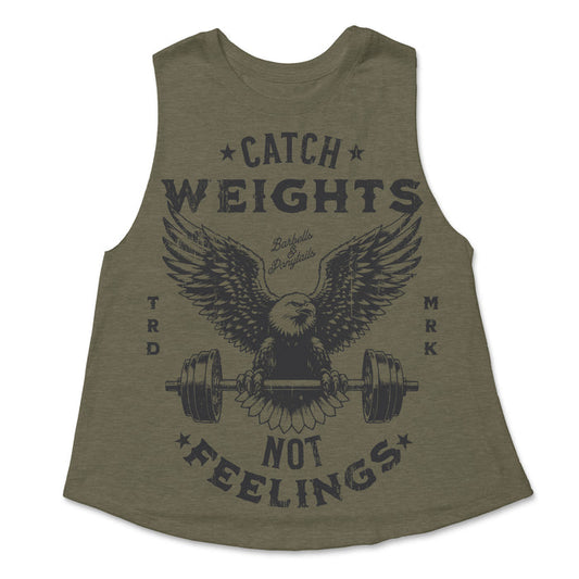 Catch Weights, Not Feelings Racer Crop