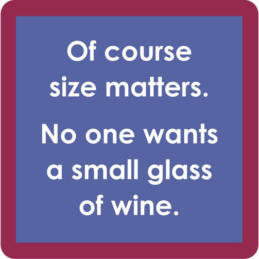 Size Matters Coaster